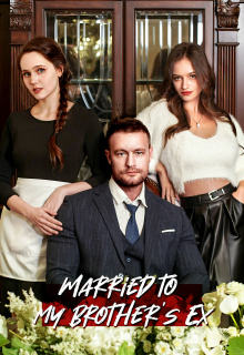 Married to My Brother’s Ex